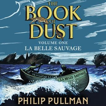Belle Sauvage: The Book of Dust Volume One: From the world of Philip Pullman's His Dark Materials - now a major BBC series audiobook cover
