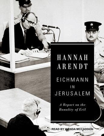 Eichmann in Jerusalem: A Report on the Banality of Evil audiobook cover