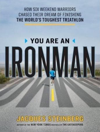 You Are an Ironman: How Six Weekend Warriors Chased Their Dream of Finishing the World's Toughest Triathlon audiobook cover