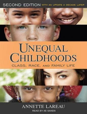Unequal Childhoods: Class, Race, and Family Life, Second Edition, with an Update a Decade Later audiobook cover