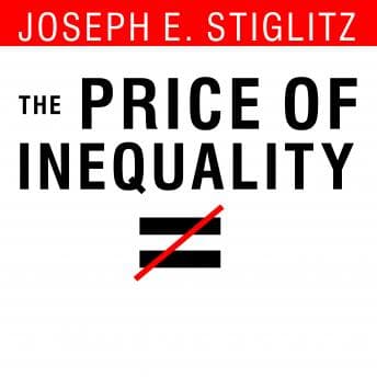 Price of Inequality: How Today's Divided Society Endangers Our Future audiobook cover