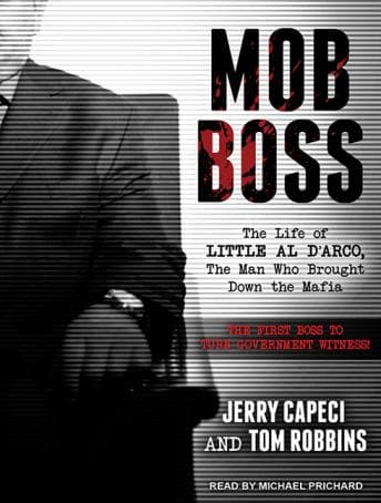 Mob Boss: The Life of Little Al D'arco, the Man Who Brought Down the Mafia audiobook cover