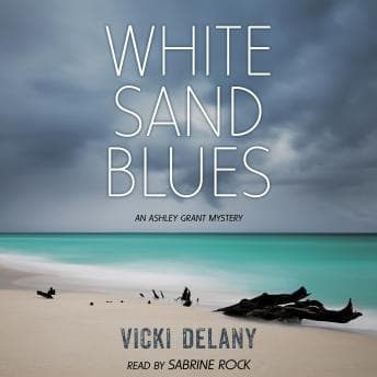 White Sand Blues: An Ashley Grant Mystery audiobook cover
