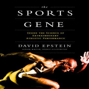 Sports Gene: Inside the Science of Extraordinary Athletic Performance audiobook cover
