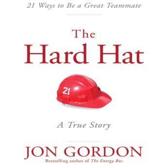Hard Hat: 21 Ways to Be a Great Teammate audiobook cover