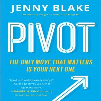 Pivot: The Only Move That Matters Is Your Next One audiobook cover