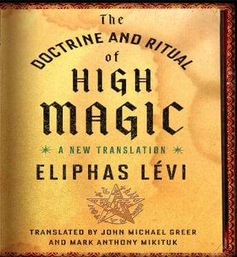 Doctrine and Ritual High Magic: A New Translation audiobook cover