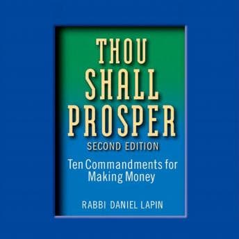 Thou Shall Prosper: Ten Commandments for Making Money audiobook cover