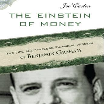 Einstein Money: The Life and Timeless Financial Wisdom of Benjamin Graham audiobook cover