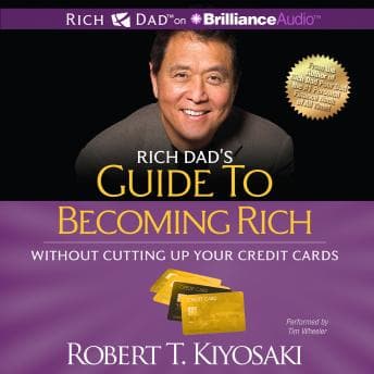 Rich Dad's Guide to Becoming Rich Without Cutting Up Your Credit Cards: Turn Bad Debt Into Good Debt audiobook cover