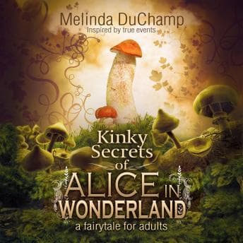 Kinky Secrets of Alice in Wonderland audiobook cover