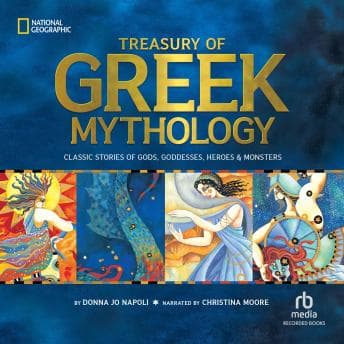 Treasury of Greek Mythology: Classic Stories of God, Goddesses, Heroes & Monsters audiobook cover