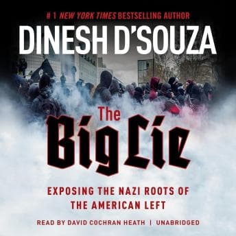 Big Lie: Exposing the Nazi Roots of the American Left audiobook cover