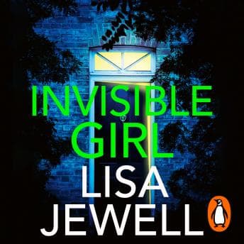 Invisible Girl: A psychological thriller from the bestselling author of The Family Upstairs audiobook cover