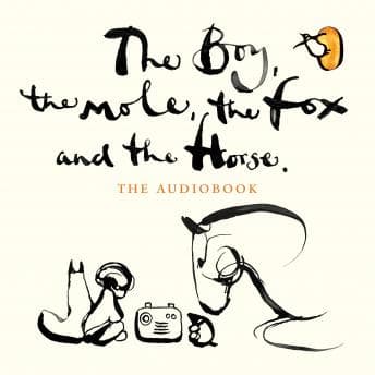 Boy, The Mole, The Fox and The Horse audiobook cover