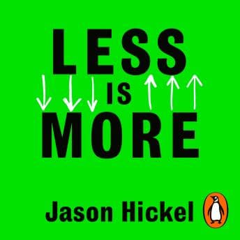 Less is More: How Degrowth Will Save the World audiobook cover