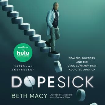 Dopesick: Dealers, Doctors, and the Drug Company that Addicted America audiobook cover