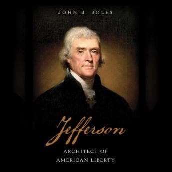 Jefferson: Architect of American Liberty audiobook cover