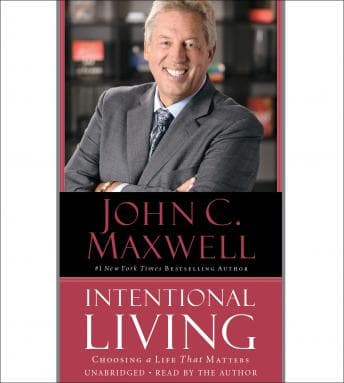 Intentional Living: Choosing a Life That Matters audiobook cover