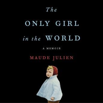 Only Girl in the World: A Memoir audiobook cover