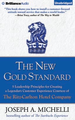 New Gold Standard: 5 Leadership Principles for Creating a Legendary Customer Experience Courtesy of the Ritz-Carlton Hotel Company audiobook cover