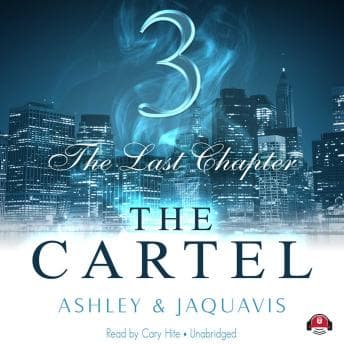 Cartel 3: The Last Chapter audiobook cover