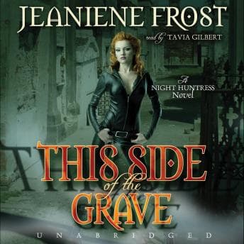 This Side of the Grave: A Night Huntress Novel audiobook cover