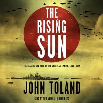 Rising Sun: The Decline and Fall of the Japanese Empire, 1936–1945 audiobook cover