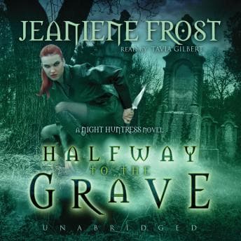 Halfway to the Grave: A Night Huntress Novel audiobook cover