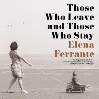 Those Who Leave and Those Who Stay audiobook cover