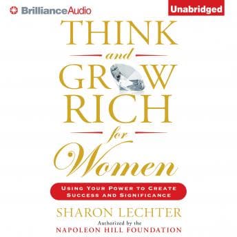 Think and Grow Rich for Women: Using Your Power to Create Success and Significance audiobook cover