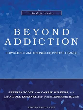 Beyond Addiction: How Science and Kindness Help People Change audiobook cover