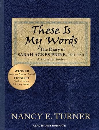 These Is My Words: The Diary of Sarah Agnes Prine, 1881-1901 audiobook cover