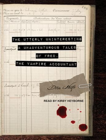 Utterly Uninteresting and Unadventurous Tales of Fred, the Vampire Accountant audiobook cover
