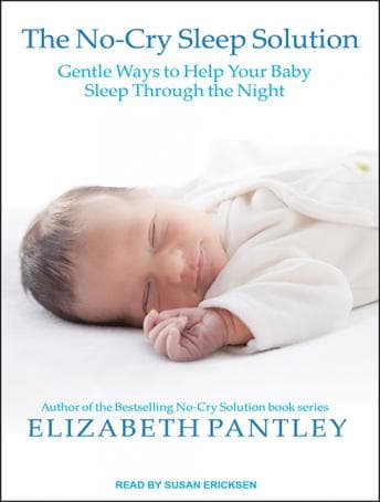 No-Cry Sleep Solution: Gentle Ways to Help Your Baby Sleep Through the Night audiobook cover