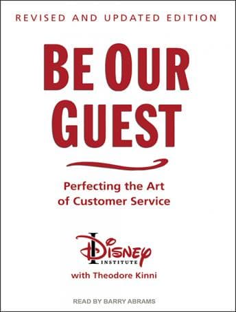 Be Our Guest: Perfecting the Art of Customer Service audiobook cover