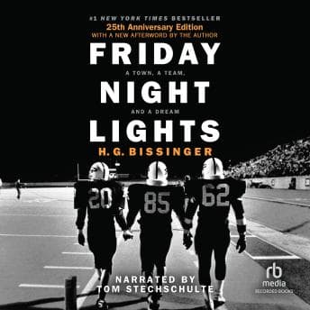 Friday Night Lights: A Town, A Team, And A Dream audiobook cover