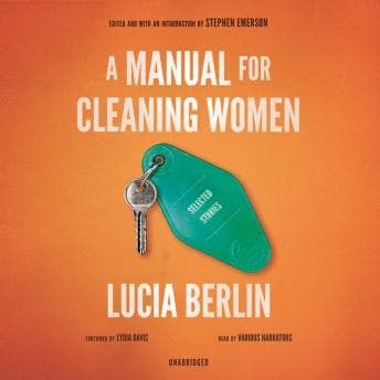 Manual for Cleaning Women: Selected Stories audiobook cover