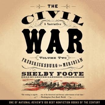 Civil War: A Narrative, Vol. 2: Fredericksburg to Meridian audiobook cover