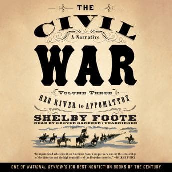Civil War: A Narrative, Vol. 3: Red River to Appomattox audiobook cover