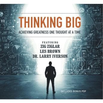 Thinking Big: Achieving Greatness One Thought at a Time audiobook cover