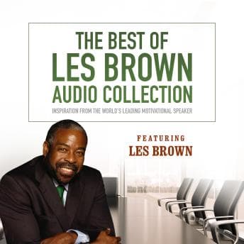 Best of Les Brown Audio Collection: Inspiration from the World’s Leading Motivational Speaker audiobook cover