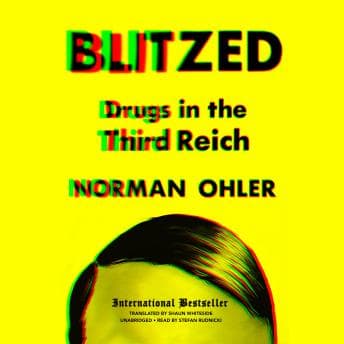 Blitzed: Drugs in the Third Reich audiobook cover