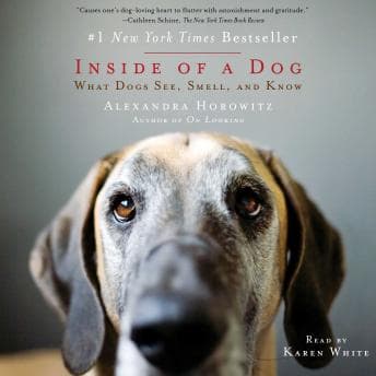 Inside of a Dog: What Dogs See, Smell, and Know audiobook cover