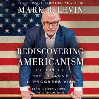 Rediscovering Americanism: And the Tyranny of Progressivism audiobook cover