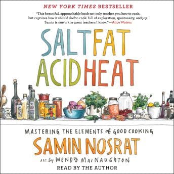 Salt, Fat, Acid, Heat: Mastering the Elements of Good Cooking audiobook cover