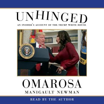 Unhinged: An Insider's Account of the Trump White House audiobook cover