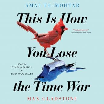 This Is How You Lose The Time War audiobook cover