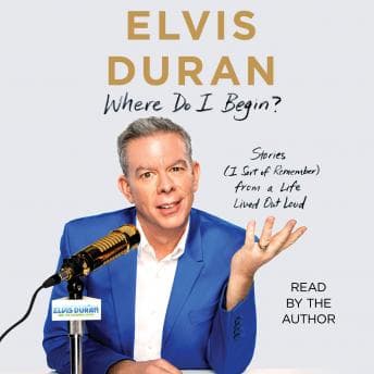 Where Do I Begin?: Stories (I Sort of Remember) from a Life Lived Out Loud audiobook cover