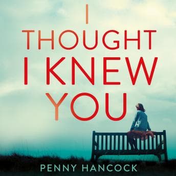 I Thought I Knew You audiobook cover